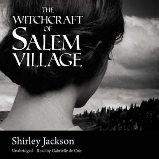Audio The Witchcraft of Salem Village Shirley Jackson