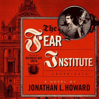 Audio The Fear Institute Jonathan L. Howard