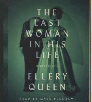 Audio The Last Woman in His Life Ellery Queen