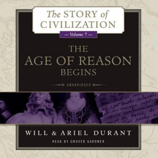 Hanganyagok The Age of Reason Begins: A History of European Civilization in the Period of Shakespeare, Bacon, Montaigne, Rembrandt, Galileo, and Descartes: Will Durant