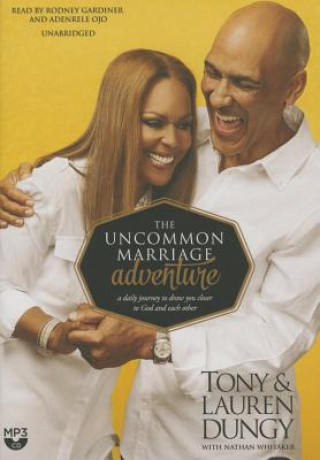 Digital The Uncommon Marriage Adventure: A Daily Journey to Draw You Closer to God and Each Other Tony Dungy