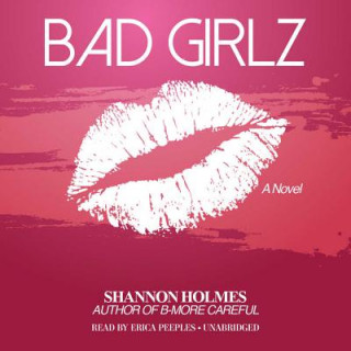 Hanganyagok Bad Girlz Shannon Holmes