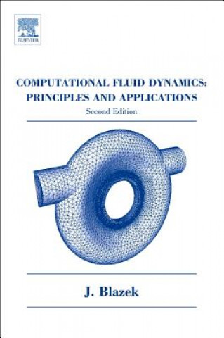 Kniha Computational Fluid Dynamics: Principles and Applications Jiří Blažek