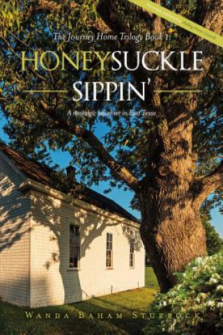 Книга Honeysuckle Sippin' Wanda Baham Sturrock