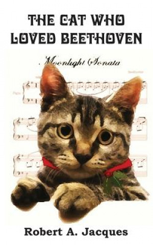 Carte Cat Who Loved Beethoven Robert A. Jacques