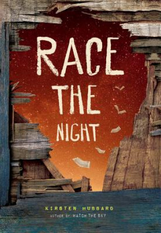 Kniha Race the Night Kirsten Hubbard