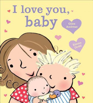 Kniha I Love You, Baby [Board Book] Giles Andreae