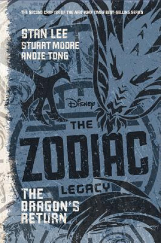 Kniha Zodiac Legacy: The Dragon's Return Stan Lee