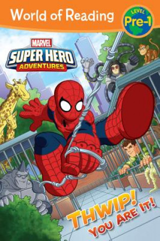 Kniha World of Reading Super Hero Adventures: Thwip! You Are It! Marvel Book Group
