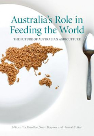 Carte Australia's Role in Feeding the World Tor Hundloe