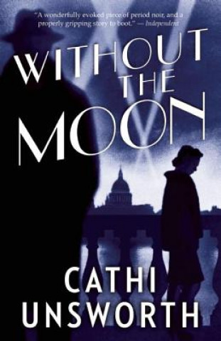 Kniha Without the Moon Cathi Unsworth