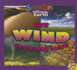 Könyv How Wind Shapes the Earth Megan Cuthbert