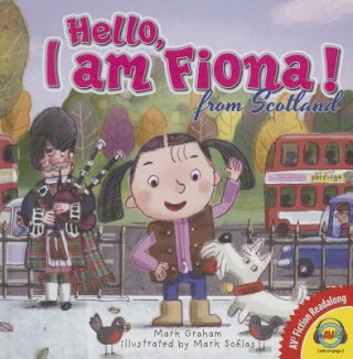 Kniha Hello, I Am Fiona from Scotland Mark Graham