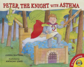 Carte Peter, the Knight with Asthma Janna Matthies