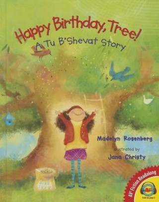 Kniha Happy Birthday, Tree!: A Tu B'Shevat Story Madelyn Rosenberg