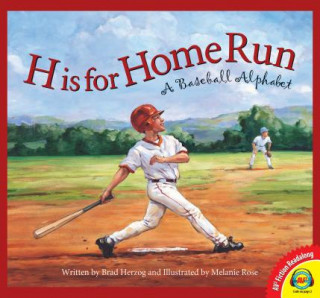 Knjiga H Is for Home Run: A Baseball Alphabet Brad Herzog