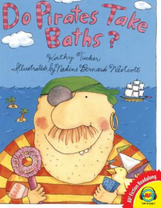 Kniha Do Pirates Take Baths? Kathy Tucker