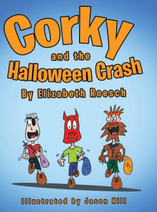Carte Corky and the Halloween Crash Elizabeth Roesch