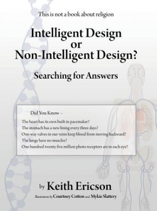 Kniha Intelligent Design or Non-Intelligent Design? Keith Ericson