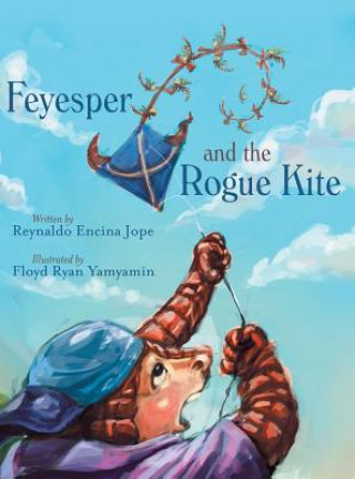 Kniha Feyesper and the Rogue Kite Reynaldo Encina Jope