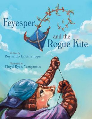 Kniha Feyesper and the Rogue Kite Reynaldo Encina Jope