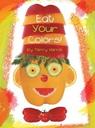 Carte Eat Your Colors! Terry Harris