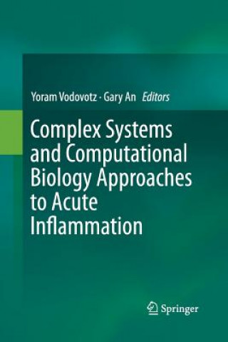 Carte Complex Systems and Computational Biology Approaches to Acute Inflammation Yoram Vodovotz