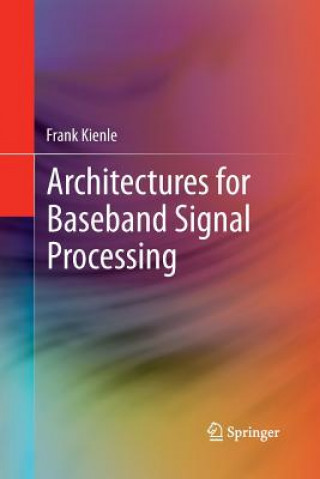 Carte Architectures for Baseband Signal Processing Frank Kienle