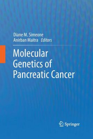 Kniha Molecular Genetics of Pancreatic Cancer Diane M. Simeone