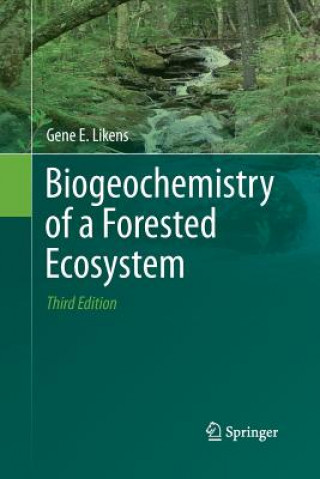 Knjiga Biogeochemistry of a Forested Ecosystem Gene E. Likens