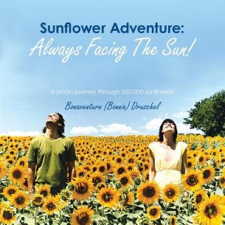 Book Sunflower Adventure Bonaventure (Bonnie) Druschel