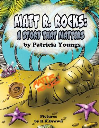 Könyv Matt R. Rocks Patricia Youngs