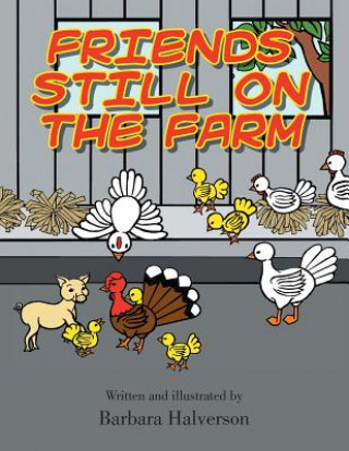 Livre Friends Still on the Farm Barbara Halverson