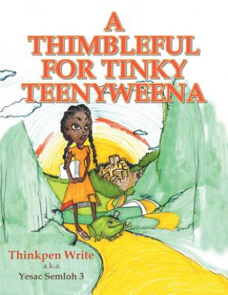 Buch Thimbleful for Tinky Teenyweena Thinkpen Write