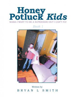 Kniha Honey Potluck Kids Bryan L. Smith
