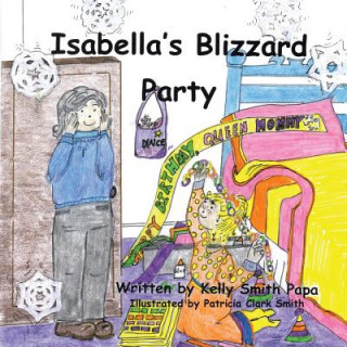 Książka Isabella's Blizzard Party Kelly Smith Papa