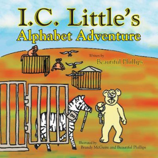 Książka I. C. Little's Alphabet Adventure Beautiful Phillips