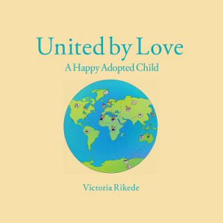 Könyv United by Love Victoria Rikede