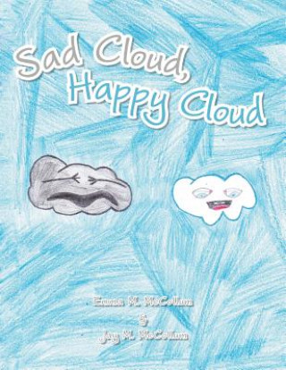 Könyv Sad Cloud, Happy Cloud Emma M. McCollum