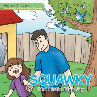 Książka Squawky Melissa a. Jones
