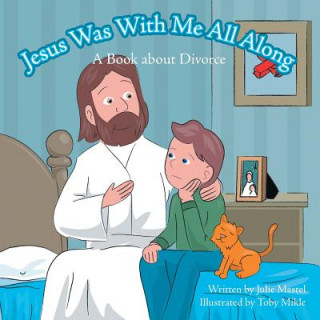 Book Jesus Was with Me All Along Julie Mastel