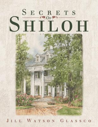 Kniha Secrets of Shiloh Jill Watson Glassco