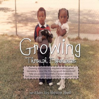 Книга Growing Through Experiences Bettie Bell