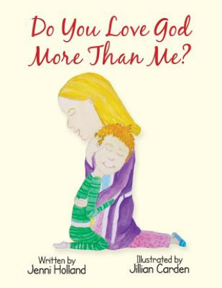 Buch Do You Love God More Than Me? Jenni Holland