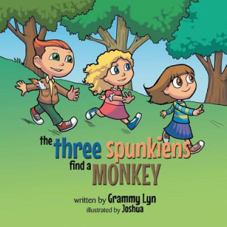 Książka Three Spunkiens Find a Monkey Grammy Lyn