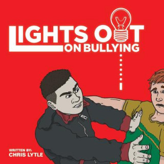 Βιβλίο Lights Out on Bullying Chris Lytle