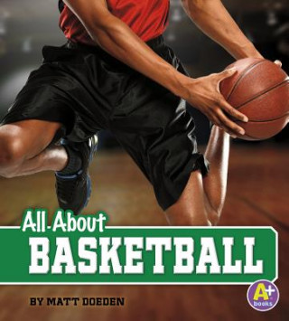 Könyv All about Basketball Matt Doeden