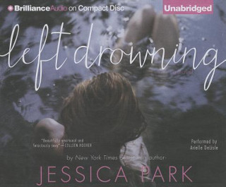 Hanganyagok Left Drowning Jessica Park