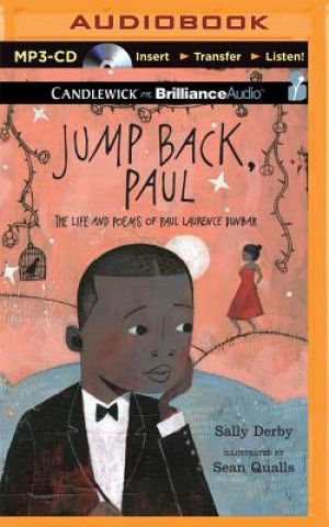 Digital Jump Back, Paul: The Life and Poems of Paul Laurence Dunbar Sally Derby