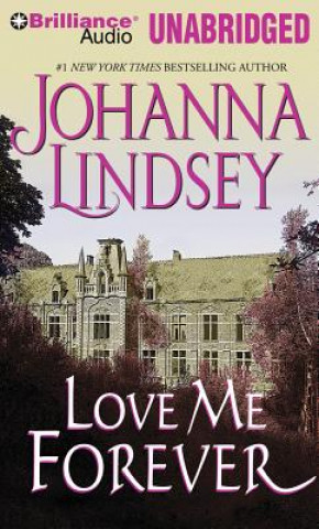 Аудио Love Me Forever Johanna Lindsey